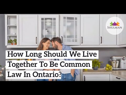 How Long Should We Live Together To Be Common Law In Ontario?