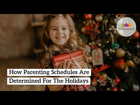 How Parenting Schedules Work During The Holidays