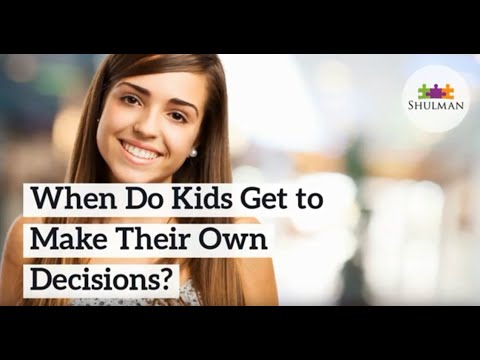 When Do Kids Get to Make Their Own Decisions?