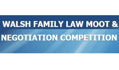 Walsh Family Law Moot & Negotiation Competition Interview
